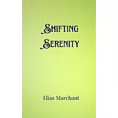 Shifting Serenity