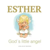 Esther God’s little angel