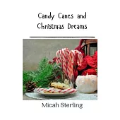 Candy Canes and Christmas Dreams