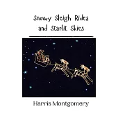 Snowy Sleigh Rides and Starlit Skies