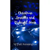 Christmas Sparkles and Midnight Snow