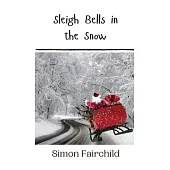 Sleigh Bells in the Snow