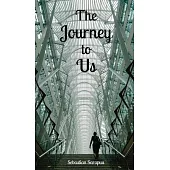 The Journey to Us