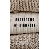 Avalanche of Blankets