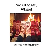 Sock It to Me, Winter!