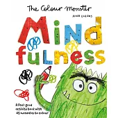 The Colour Monster: Mindfulness: A feel-good activity book with 45 mandalas to colour