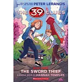 39 Clues: The Sword Thief: A Graphic Novel (39 Clues Graphic Novel #3)