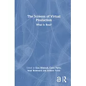 The Screens of Virtual Production: What Is Real?
