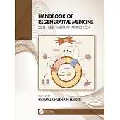 Handbook of Regenerative Medicine: Cell-Free Therapy Approach