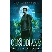 Custodians: The Prophecy