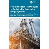 Heat Exchanger Technologies for Sustainable Renewable Energy Systems