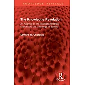 The Knowledge Revolution: An Analysis of the International Brain Market and the Challenge to Europe