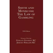 Smith and Monkcom: The Law of Gambling