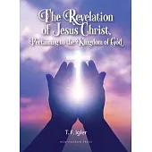 The Resurrection of Jesus Christ, Pertaining to the Kingdom of God