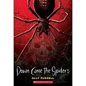 Down Came the Spiders