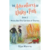 Wisky and the Garden of Thorns: If the humans are happy we are happy