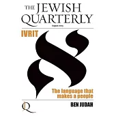 Ivrit: The Language That Makes a People; Jewish Quarterly 253