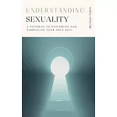 Understanding Sexuality