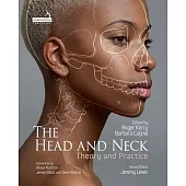 The Head and Neck: Theory and Practice