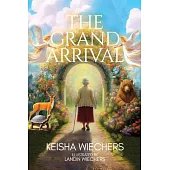 The Grand Arrival