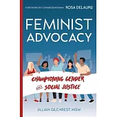 Feminist Advocacy: 978-1-954493-75-9