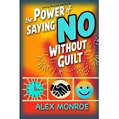 Setting Personal Boundaries: The Power of Saying No Without Guilt