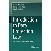 Introduction to Data Protection Law: Cases and Materials from the EU