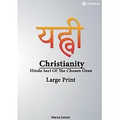 Christianity and Hinduism: Hindu Sect Of The Chosen Ones