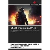 Chest trauma in Africa