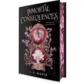 Immortal Consequences