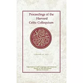 Proceedings of the Harvard Celtic Colloquium, 42: 2023