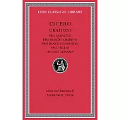 Pro Quinctio. Pro Roscio Amerino. Pro Roscio Comoedo. Pro Tullio. de Lege Agraria