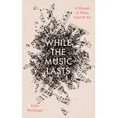 While the Music Lasts