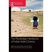 The Routledge Handbook of Indian Indie Cinema