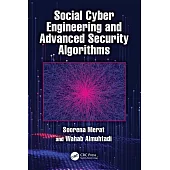 Social Cyber Engineering and Advanced Security Algorithms