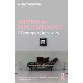 Existential Psychoanalysis: A Contemporary Introduction