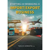 Starting and Managing an Import/Export Business