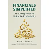 Financials Simplified: An Entrepreneur’s Guide to Profitability