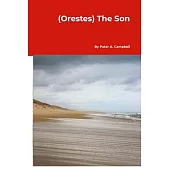 (Orestes) The Son