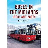 Buses in the Midlands: 1990s and 2000s