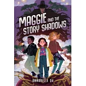 Maggie and the Story Shadows