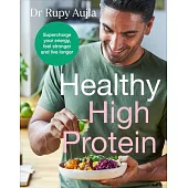 The Doctor’s Kitchen: Healthy High Protein
