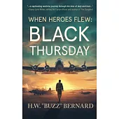 When Heroes Flew: Black Thursday
