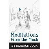 Meditations From The Muck