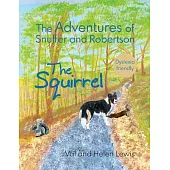 The Adventures of Snuffer and Robertson: The Squirrel