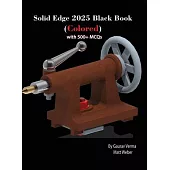 Solid Edge 2025 Black Book: (Colored)