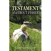 Testament of a Trout Fisher