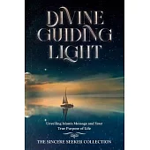 Divine Guiding Light: Unveiling Islam’s Message and Your True Purpose of Life