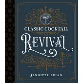 Classic Cocktail Revival