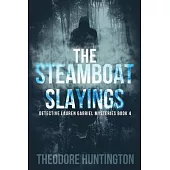 The Steamboat Slayings